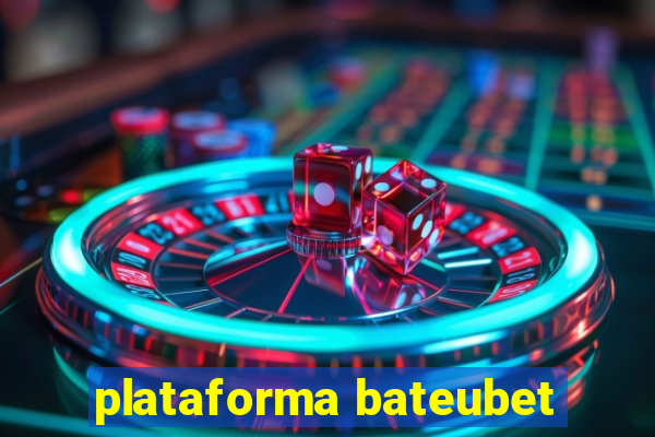 plataforma bateubet